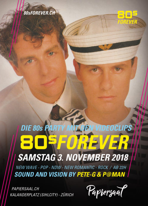 80s Forever Party 3.11.2018 Papiersaal Zürich 80s Forever Party 3.11.2018 Papiersaal Zürich