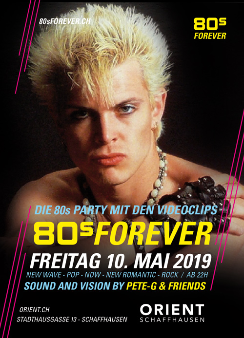 80s Forever 80er Party Orient Schaffhausen 80s Forever 80er Party Orient Schaffhausen