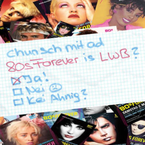 80s Forever Party LWB Baden
