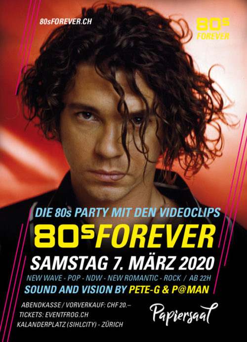 80s Forever 7. März 2020 80er Party Papiersaal Sihlcity Zürich