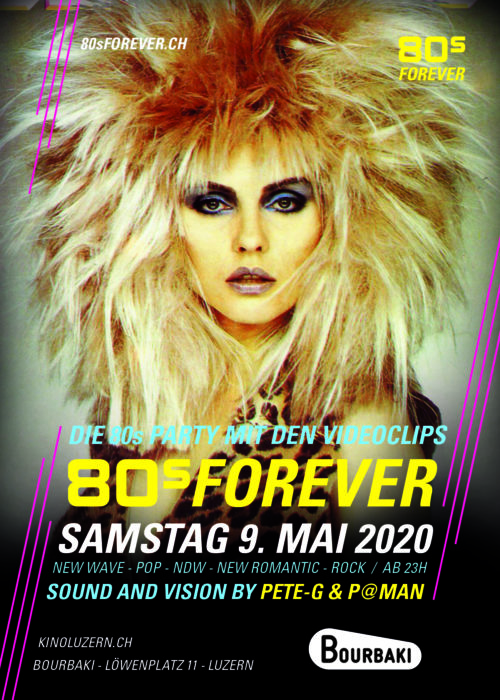 80s Forever Luzern 9. Mai 2020 80er Party Bourbaki